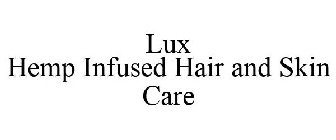 LUX HEMP INFUSED HAIR AND SKIN CARE