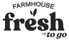 FARMHOUSE FRESH TO GO