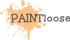 PAINTLOOSE