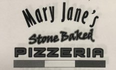 MARY JANE'S STONE BAKED PIZZERIA