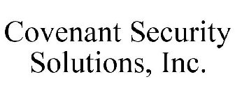 COVENANT SECURITY SOLUTIONS, INC.