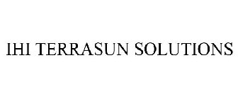 IHI TERRASUN SOLUTIONS