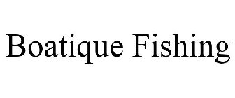 BOATIQUE FISHING