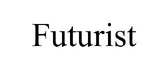 FUTURIST
