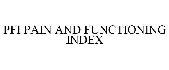 PFI PAIN AND FUNCTIONING INDEX