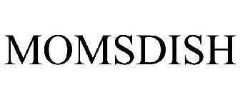 MOMSDISH