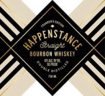 FOUNDER'S EDITION HAPPENSTANCE STRAIGHT BOURBON WHISKEY DOUBLE DISTILLED