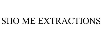 SHO ME EXTRACTIONS