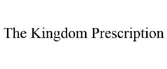 THE KINGDOM PRESCRIPTION
