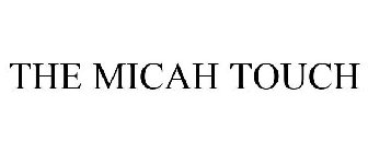 THE MICAH TOUCH