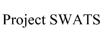PROJECT SWATS