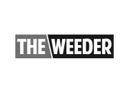 THE WEEDER