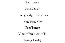 FARI LEAK FARI LEAKY EVERYBODY LOVES FARI FREETUNEZTV FREETUNEZ VENOMPRODUCTIONTV LEAKY LEAKY