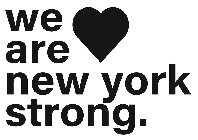 WE ARE NEW YORK STRONG.