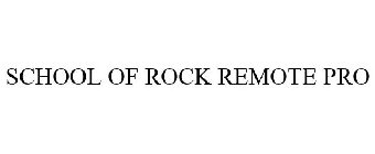 SCHOOL OF ROCK REMOTE PRO