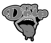 SIP DRIP
