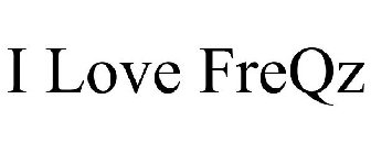 I LOVE FREQZ