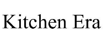 KITCHEN ERA