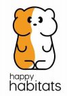 HAPPY HABITATS