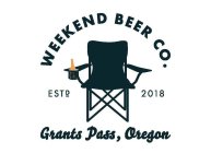 WEEKEND BEER CO. ESTD 2018 GRANTS PASS, OREGON