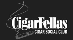 CIGARFELLAS CIGAR SOCIAL CLUB CF