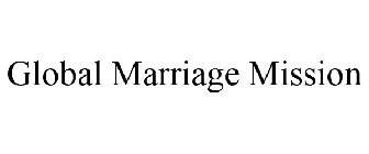 GLOBAL MARRIAGE MISSION