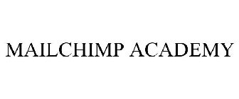 MAILCHIMP ACADEMY