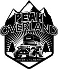 PEAK OVERLAND ADVENTURE READY