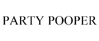 PARTY POOPER