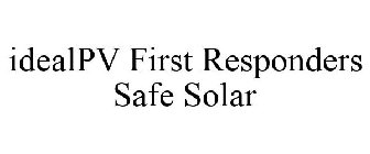 IDEALPV FIRST RESPONDERS SAFE SOLAR