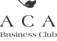 ACA BUSINESS CLUB