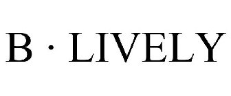 B · LIVELY