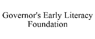 GOVERNOR'S EARLY LITERACY FOUNDATION