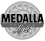 MEDALLA PREMIUM LIGHT