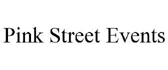 PINK STREET EVENTS