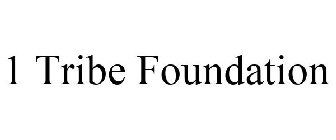 1 TRIBE FOUNDATION