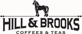 HILL & BROOKS COFFEES & TEAS