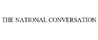 THE NATIONAL CONVERSATION