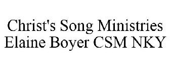 CHRIST'S SONG MINISTRIES ELAINE BOYER CSM NKY