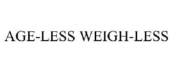 AGE-LESS WEIGH-LESS