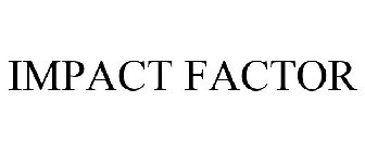 IMPACT FACTOR