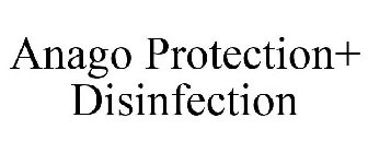 ANAGO PROTECTION+ DISINFECTION