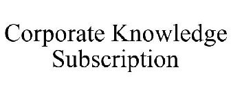 CORPORATE KNOWLEDGE SUBSCRIPTION