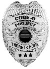 CODE-9 PROJECT THERE IS HOPE