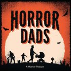 HORROR DADS A HORROR PODCAST