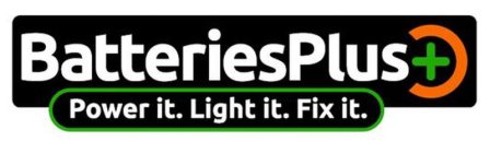 BATTERIESPLUS POWER IT. LIGHT IT. FIX IT.