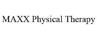 MAXX PHYSICAL THERAPY