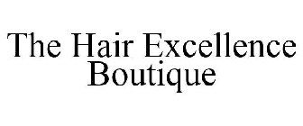 THE HAIR EXCELLENCE BOUTIQUE