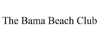 THE BAMA BEACH CLUB