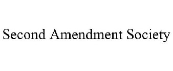 SECOND AMENDMENT SOCIETY